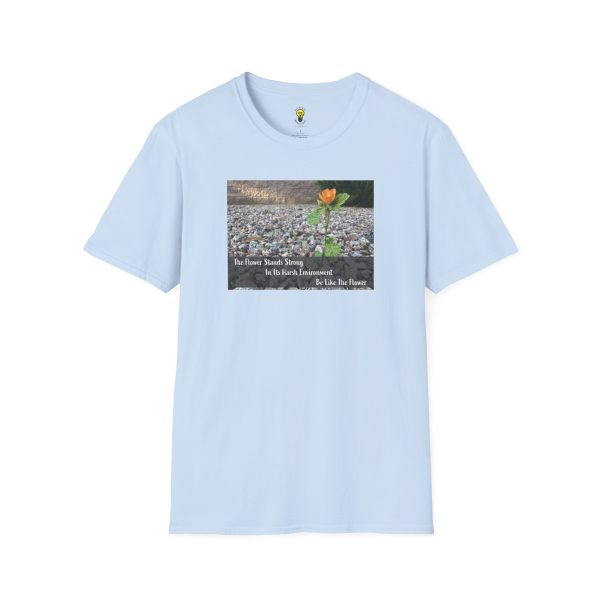 The Flower Stands Strong ... Inspirational T-Shirt - Image 35