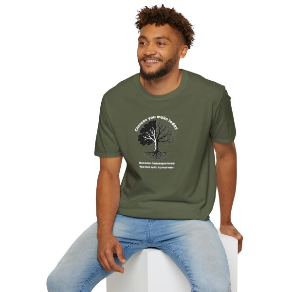 Choices you make today ... Become Consequences you live with tomorrow! (Click here for important sizing info) - Image 28