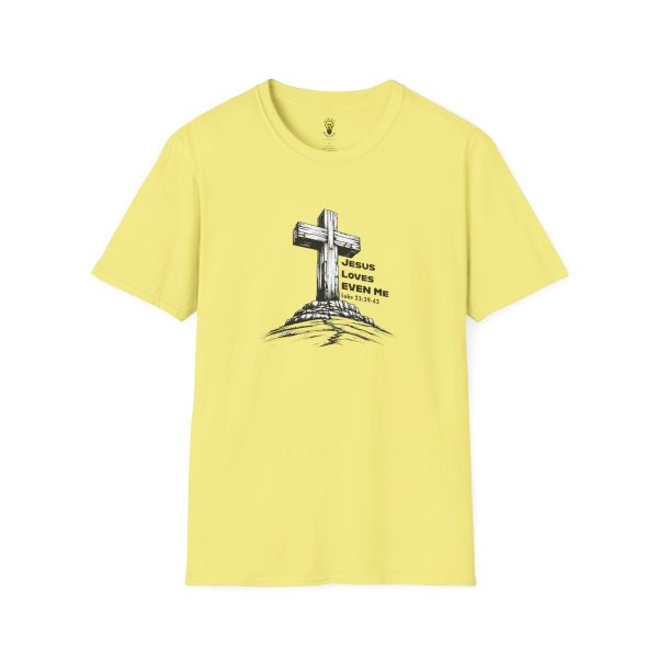 Jesus Loves EVEN Me T-Shirt (Click here for important sizing info) - Image 25