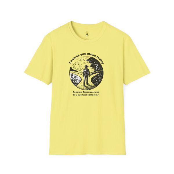 Choices you make today... Become Consequences you live with tomorrow T-Shirt - Fork in the Road (Click here for important sizing info) - Image 25