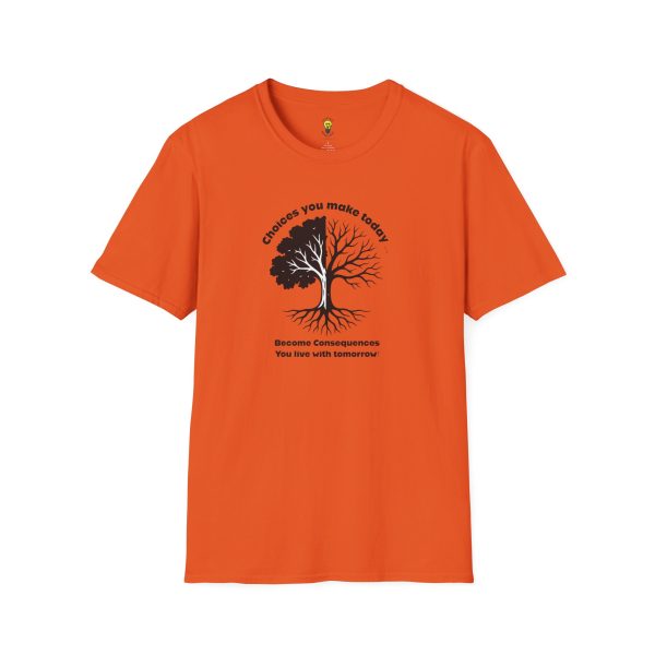 Choices you make today... Become Consequences you live with tomorrow T-Shirt (Click here for important sizing info) - Image 17
