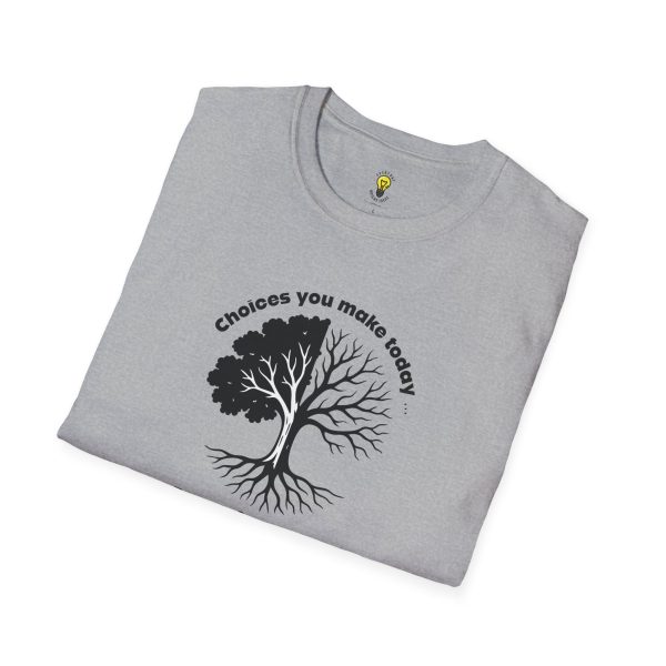 Choices you make today... Become Consequences you live with tomorrow T-Shirt (Click here for important sizing info) - Image 16