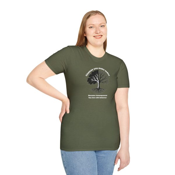 Choices you make today ... Become Consequences you live with tomorrow! (Click here for important sizing info) - Image 29