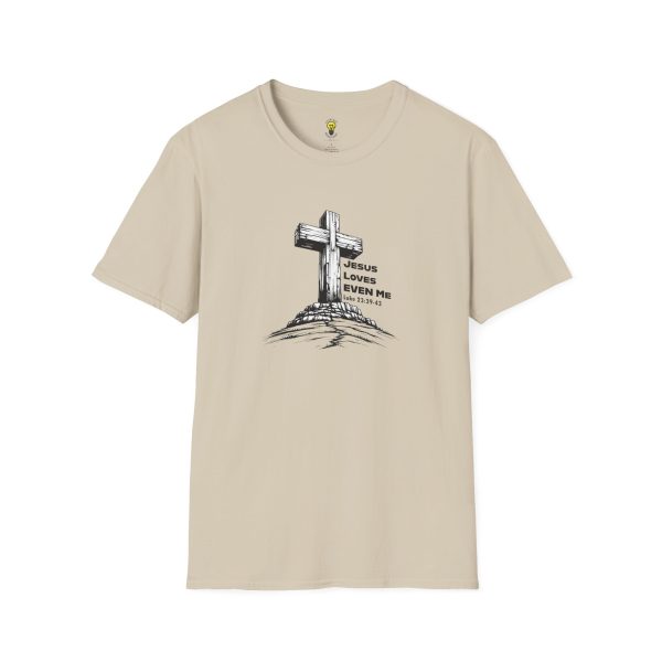 Jesus Loves EVEN Me T-Shirt (Click here for important sizing info) - Image 5