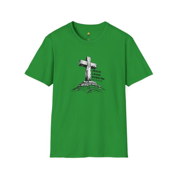 Jesus Loves EVEN Me T-Shirt (Click here for important sizing info) - Image 29