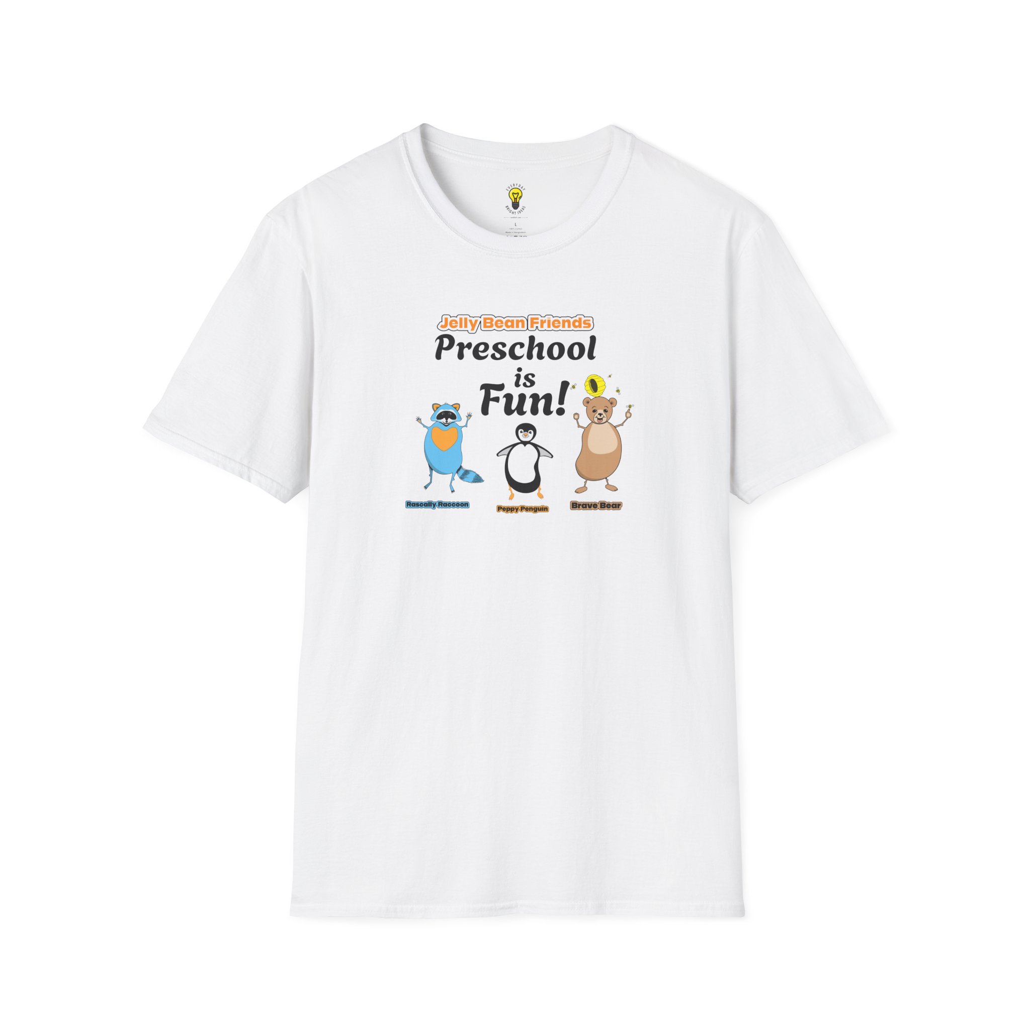 Preschool is Fun! Jelly Bean Friends - Rascally Raccoon, Peppy Penguin & Brave Bear - Unisex Softstyle T-Shirt